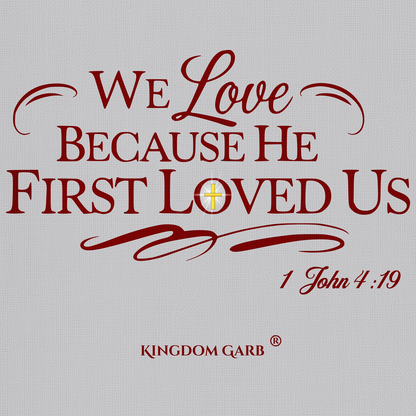 He First Loved Us Sweat
