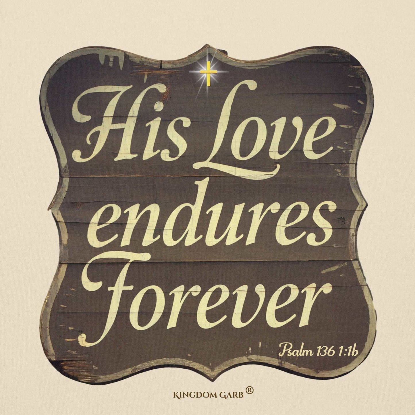 His Love Endures Hoodie