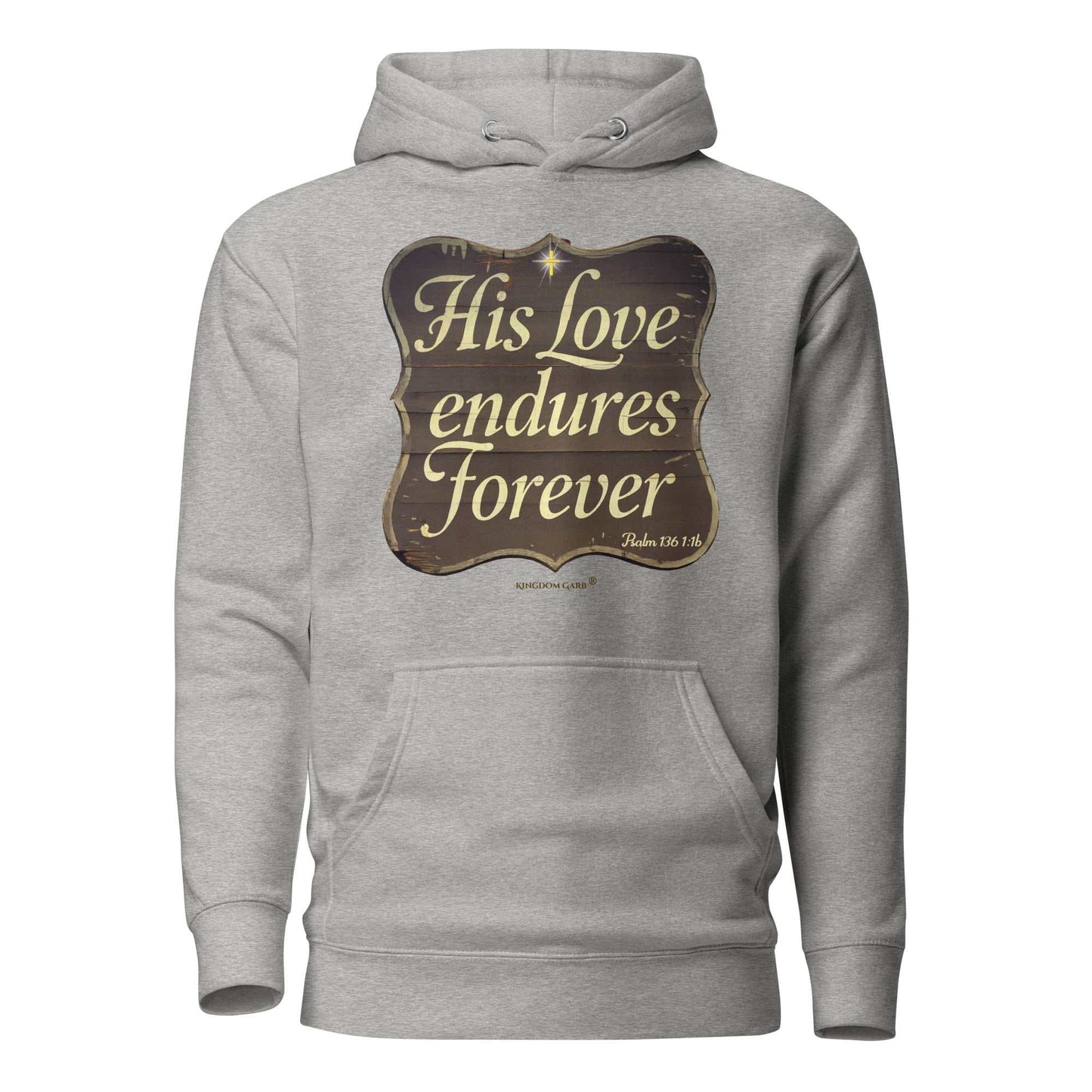 His Love Endures Hoodie