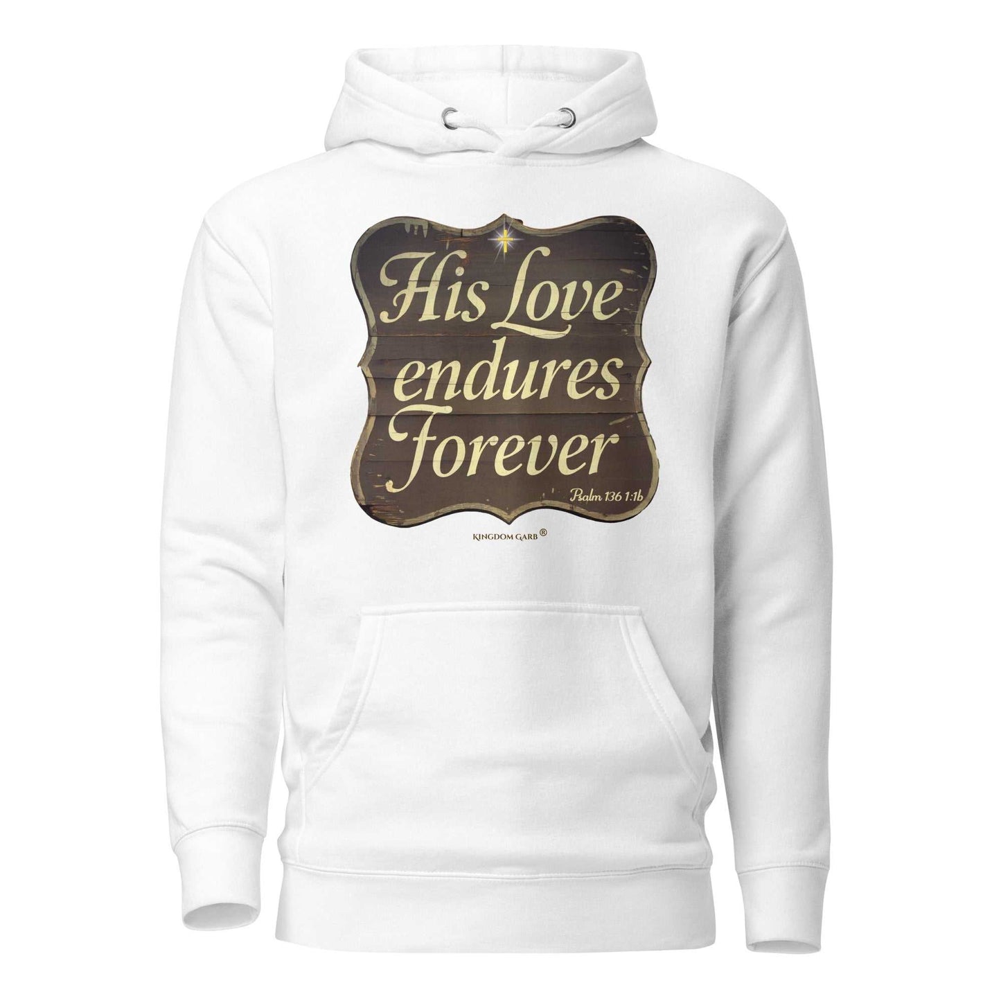 His Love Endures Hoodie