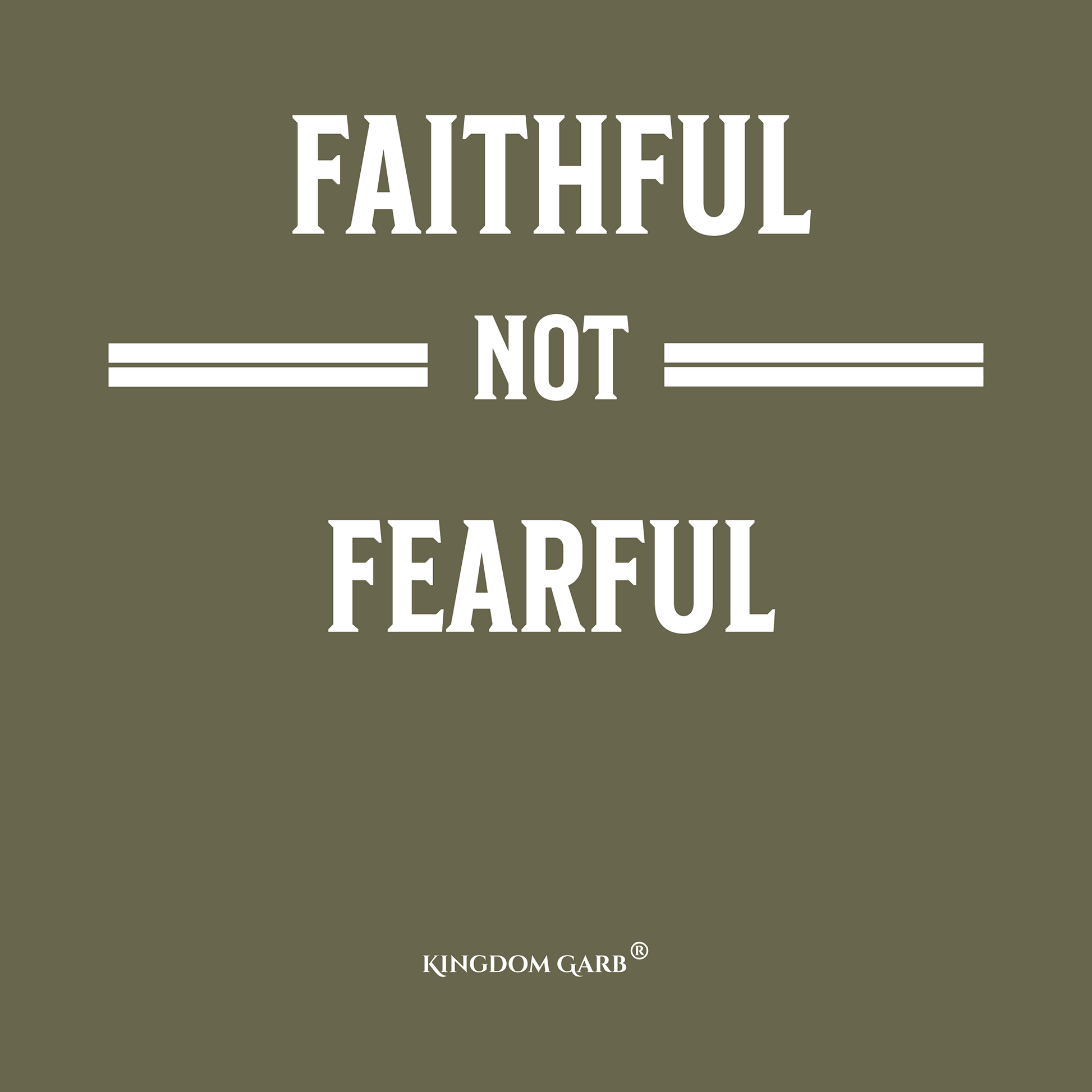 Faithful Not Fearful Tee