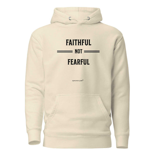 Faithful Not Fearful Hoodie