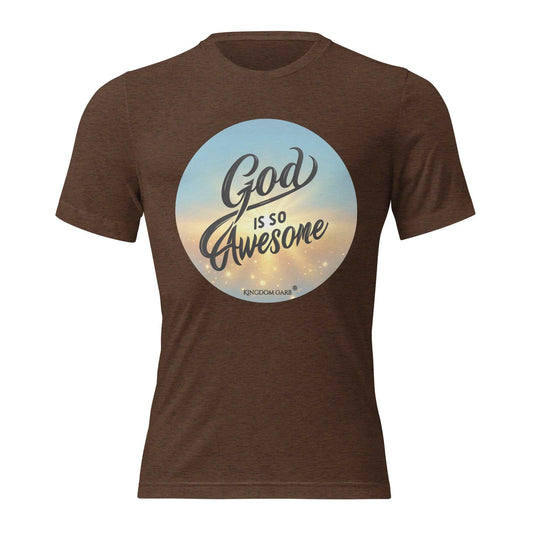 God Is So Awesome Tee