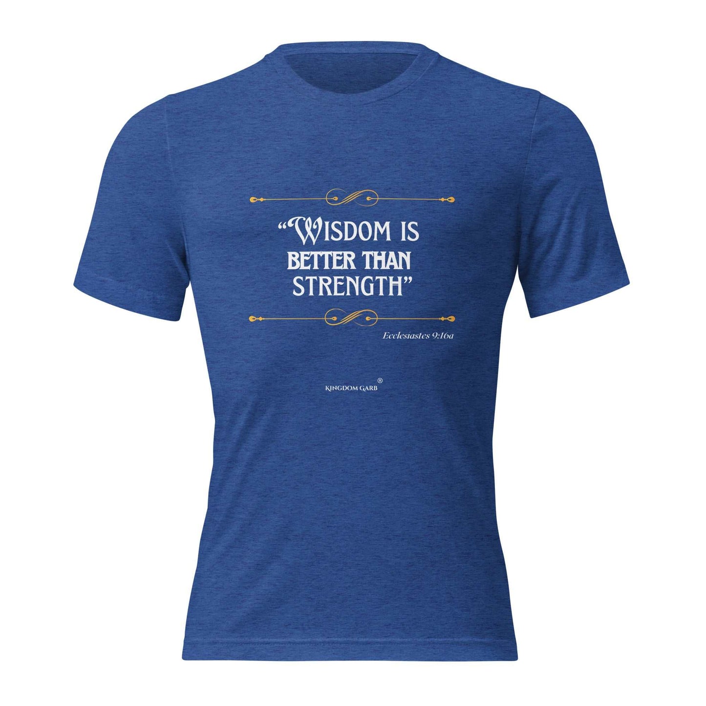 Wisdom Is Better Tee